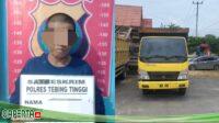 Libas Kasat Reskrim Polres Tebing Tinggi Mengamankan Pelaku Yang Bawa Kabur Truk Keluar Provinsi, Buruh Harian