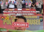 Kecemburuan Membuat Nyawa Melayang, Polres Ungkap Pembunuhan di Desa Rintis Kecematan Silangkitang Kabupaten Labuhanbatu Selatan!!