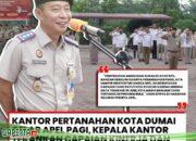 Kantah Kota Dumai Gelar Apel Pagi, Kepala Kantor Tekankan Capaian Kinerja dan Penguatan Integritas