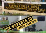 Anggaran Desa Perkebunam aek Pamienke Meningkat, Penyaluran Tahap 3 Tahun 2024 dan 2025 Masih Nol Rupiah