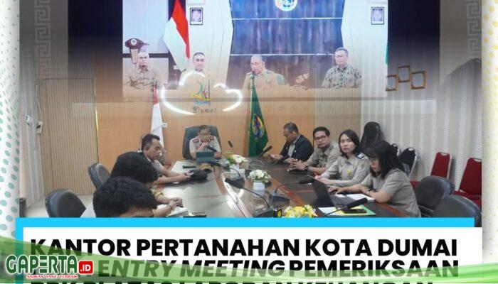 Kantah Kota Dumai Ikuti Entry Meeting Pemeriksaan BPK RI atas Laporan Keuangan Tahun 2025