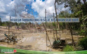 PETI di Desa Perigi Kian Menggila, Warga Desak Kapolres Kapuas Hulu, KPH dan DLH Jangan Tutup Mata