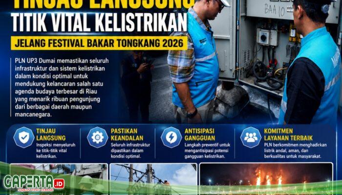 PLN UP3 Dumai Tinjau Langsung Titik Vital Kelistrikan Jelang Festival Bakar Tongkang 2026