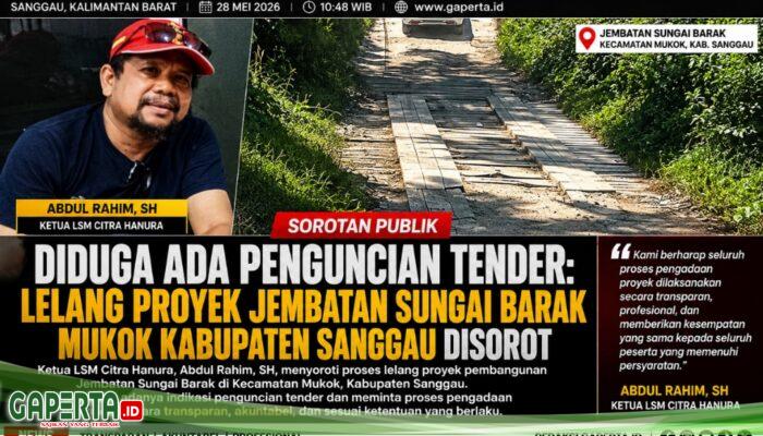 Diduga Ada Penguncian Tender, Lelang Proyek Jembatan Sungai Barak Mukok Kabupaten Sanggau Disorot