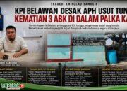 Tiga ABK KM Pulau Samosir Tewas, KPI Belawan Desak APH Usut Dugaan Kelalaian dan Periksa Pemilik Kapal