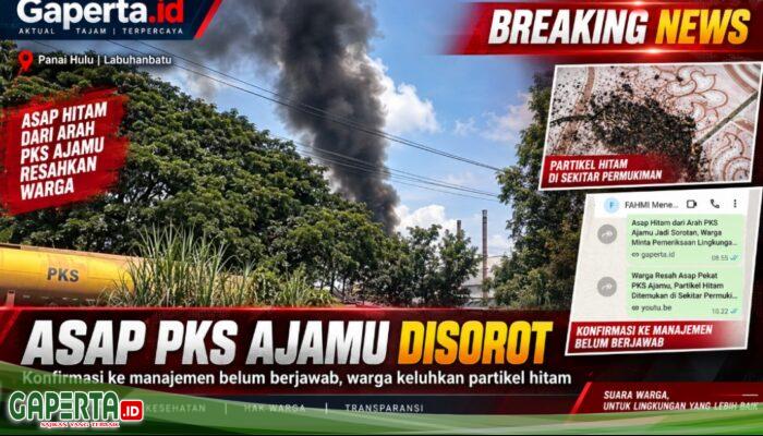 “Manajemen PKS Ajamu Belum Jawab Keluhan Asap, Komunikasi Redaksi Diduga Diblokir”