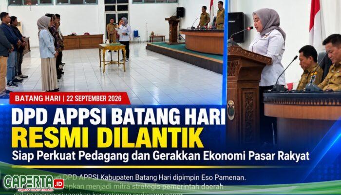 DPD APPSI Batang Hari Resmi Dilantik, Siap Perkuat Pedagang dan Gerakkan Ekonomi Pasar Rakyat