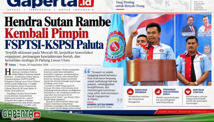Aklamasi di Muscab III, Hendra Sutan Rambe Kembali Pimpin FSPTSI-KSPSI Paluta 2026–2030