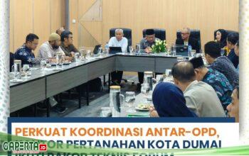 Perkuat Koordinasi Antar-OPD, Kantah Dumai Ikuti Rakor Teknis  FPR